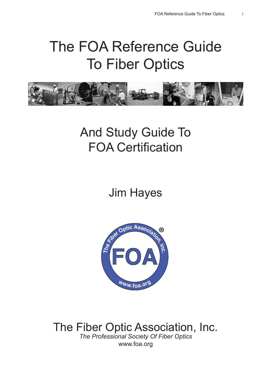 FOA Reference Guide To Fiber Optics i The FOA Reference Guide To Fiber - photo 1