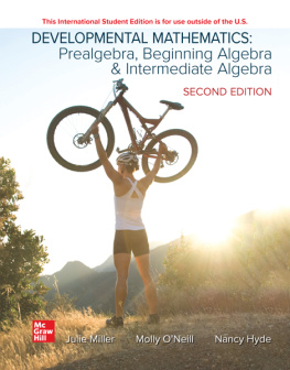 Julie Miller Developmental Mathematics: Prealgebra, Beginning Algebra, & Intermediate Algebra