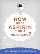 How Does Aspirin Find a Headache An Imponderables Book - image 1