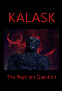 KALASK Reptilian - KALASK: The Reptilian Question