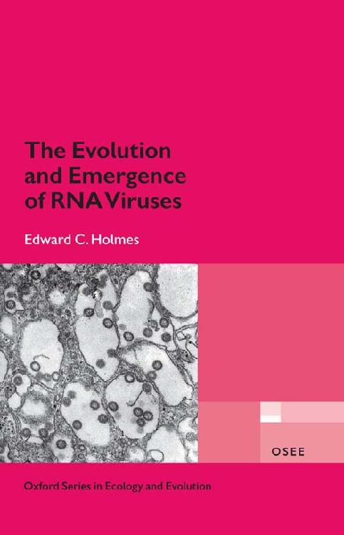 The Evolution and Emergence of RNA Viruses Oxford Series in Ecology and - photo 1