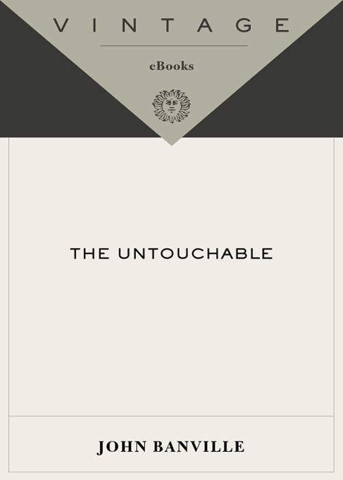 Acclaim for JOHN BANVILLEs THE UNTOUCHABLE Maskell takes his place with John le - photo 1