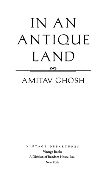 FIRST VINTAGE DEPARTURES EDITION APRIL 1994 Copyright 1992 by Amitav Ghosh - photo 3