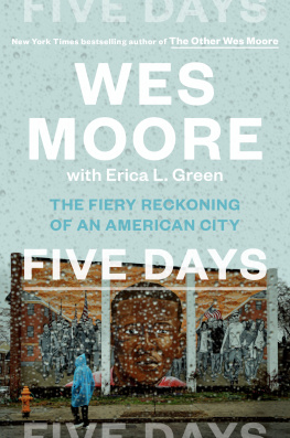 Wes Moore Five Days: The Fiery Reckoning of an American City