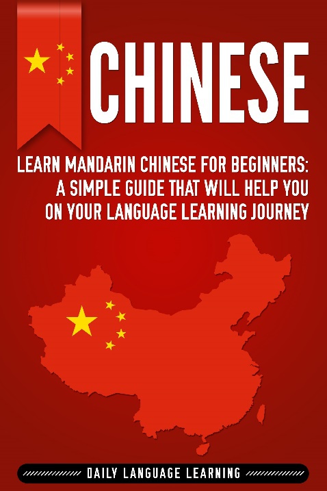 Introduction Welcome to Chinese Learn Mandarin Chinese for Beginners A Simple - photo 1