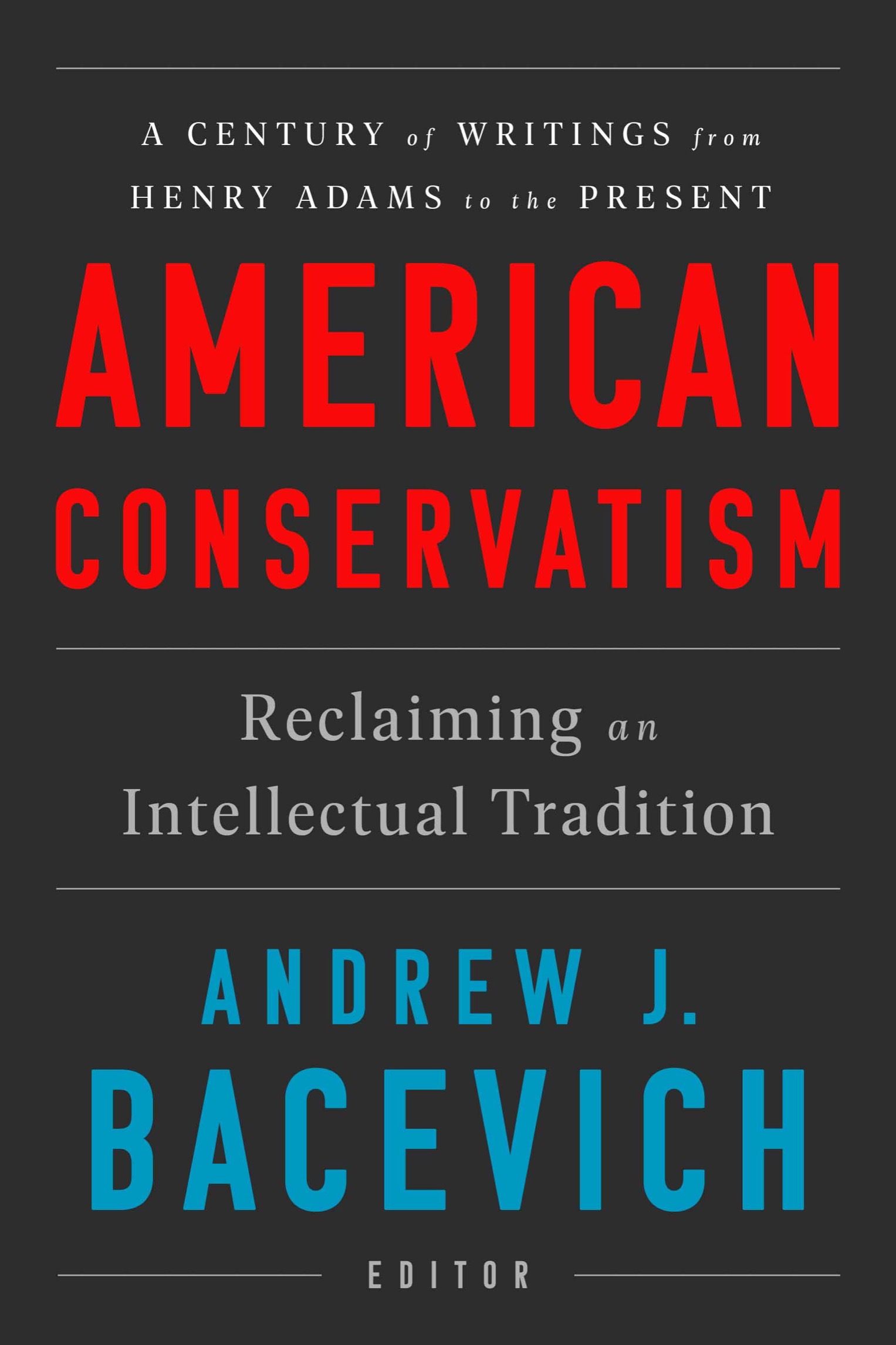 American Conservatism Reclaiming an Intellectual Tradition - image 1