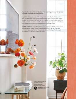 Ingrid Carozzi - Flowers by Design: Creating Arrangements for Your Space