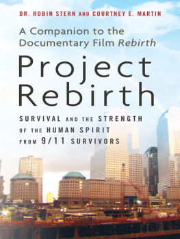 Dr. Robin Stern - Project Rebirth: Survival and the Strength of the Human Spirit from 9 11 Survivors