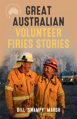 Bill ‘Swampy’ Marsh Great Australian Volunteer Firies Stories