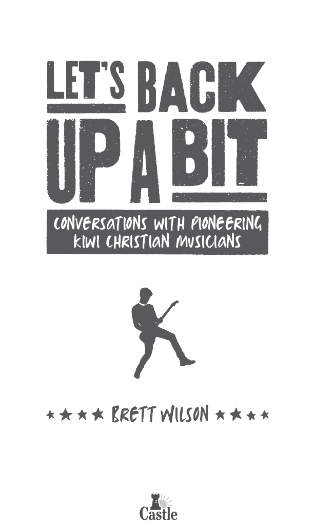 Lets Back Up a Bit Published by Brett Wilson with Castle Publishing Ltd New - photo 2