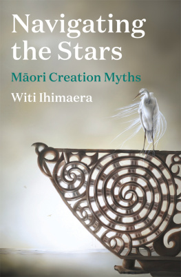 Ihimaera - Navigating the Stars: Maori Creation Myths