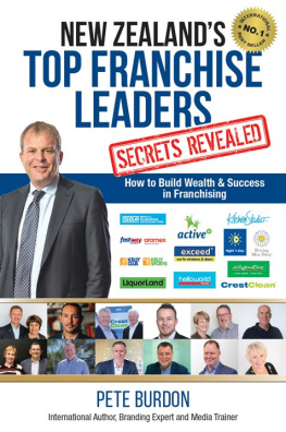 Burdon - New Zealands Top Franchise Leaders Secrets Revealed: How to Build Wealth & Success in Franchising