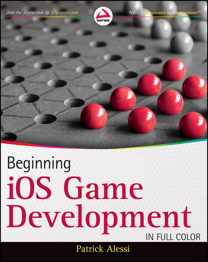 Part I The Tools to Get Started Chapter 1 Games on iOS Chapter 2 The Xcode - photo 1