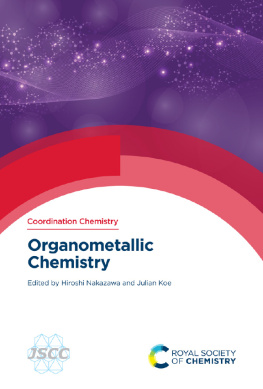 Hiroshi Nakazawa (editor) Organometallic Chemistry (Coordination Chemistry Fundamentals)