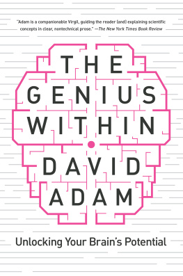 David Adam - The Genius Within: Unlocking Your Brains Potential