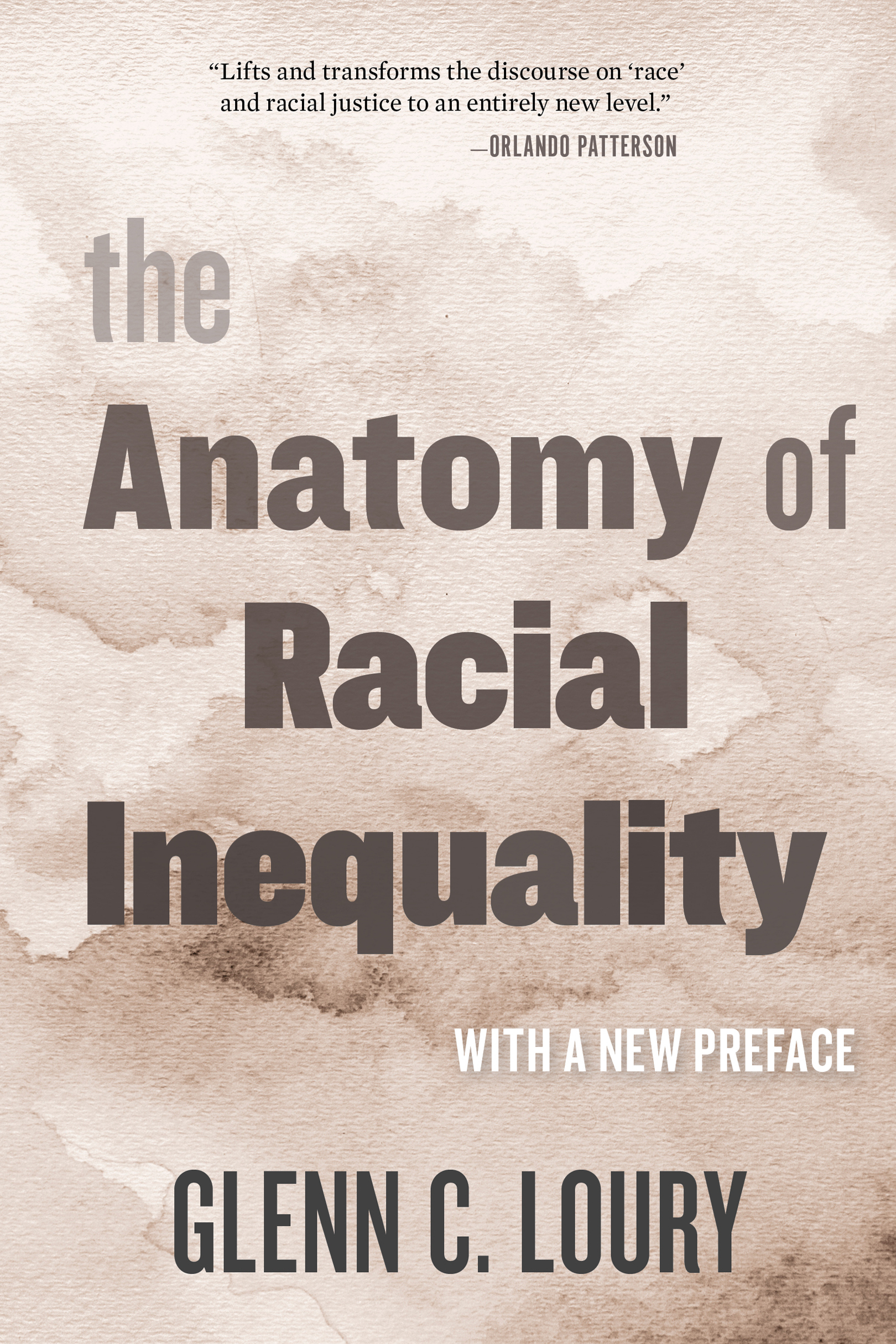 The Anatomy of Racial Inequality With a New Preface GLENN C LOURY - photo 1