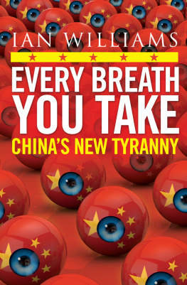 Ian Williams - Every Breath You Take - Featured in The Times and Sunday Times: Chinas New Tyranny