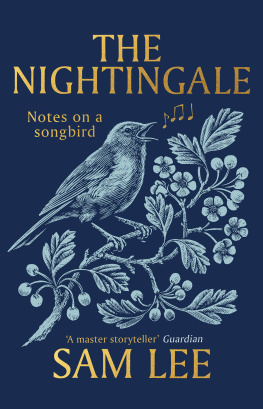 Sam Lee The Nightingale: Notes on a songbird