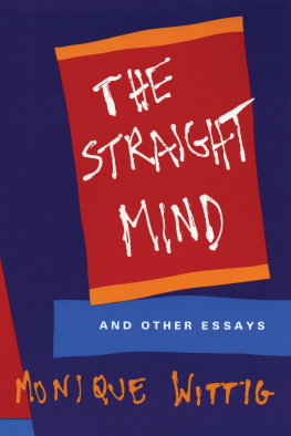 Monique Wittig - The Straight Mind And Other Essays.