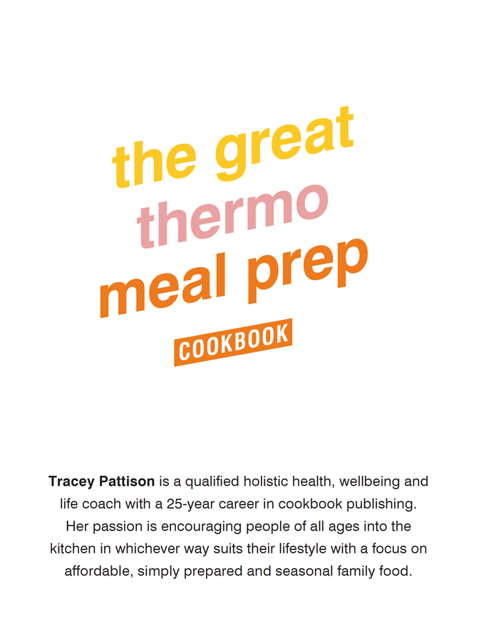 contents Welcome to The Great Thermo Meal Prep Cookbook Theres nothing more - photo 4