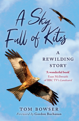 Tom Bowser - A sky full of kites a rewilding story