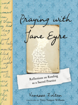 Vanessa Zoltan - Praying with Jane Eyre: Reflections on Reading as a Sacred Practice