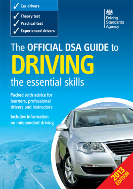 Driving Standards Agency (Great Britain) The Official DVSA Guide to Driving: The Essential Skills