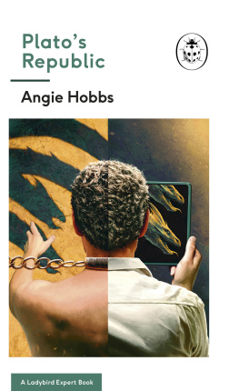 Angela H. Hobbs - Platos Republic : a Ladybird expert book
