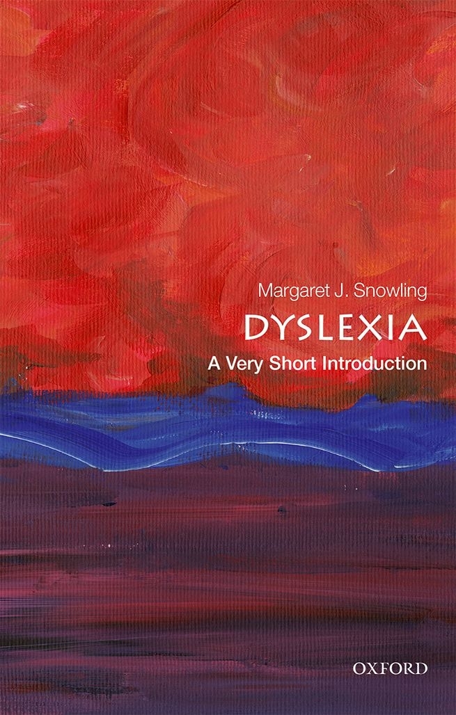 Dyslexia A Very Short Introduction This engaging book gives a fascinating - photo 1