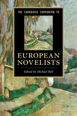 Michael Bell (editor) - The Cambridge Companion to European Novelists (Cambridge Companions to Literature)