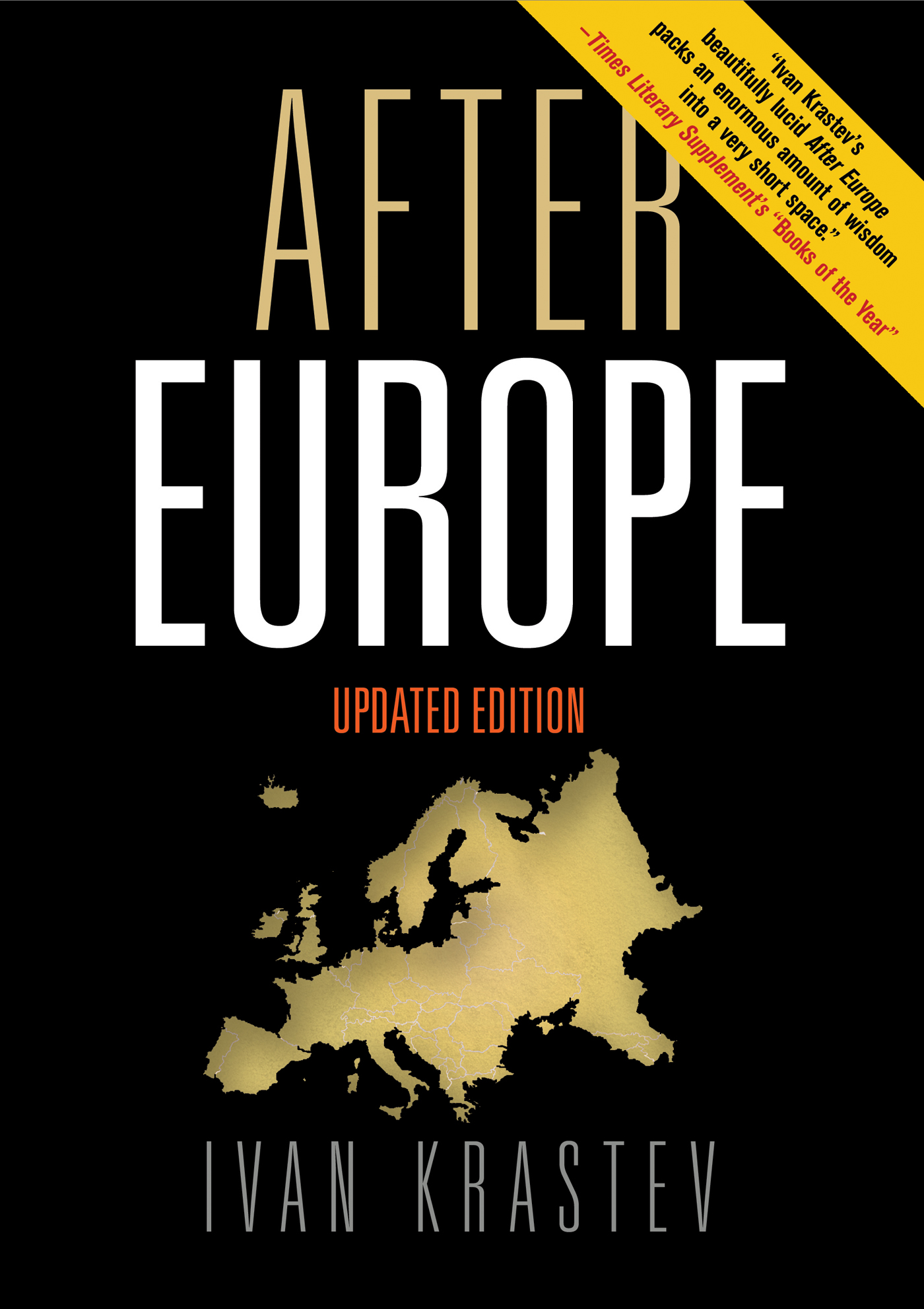 After Europe After Europe Updated Edition Ivan Krastev PENN UNIVERSITY OF - photo 1