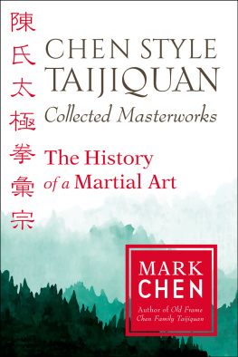 Mark Chen Chen Style Taijiquan Collected Masterworks