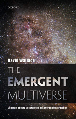 David Wallace - The Emergent Multiverse: Quantum Theory According To The Everett Interpretation