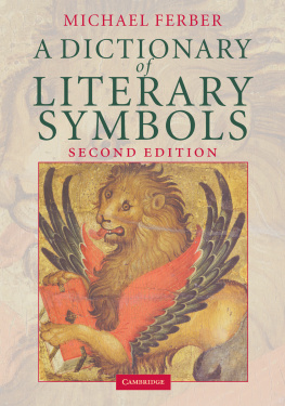 Michael Ferber - A Dictionary of Literary Symbols