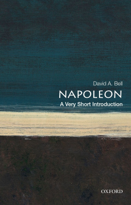 David A. Bell - Napoleon: A Very Short Introduction