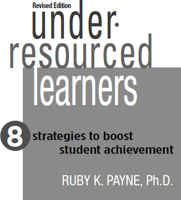 Other Selected Titles by Ruby K Payne PhD A Framework for Understanding - photo 3