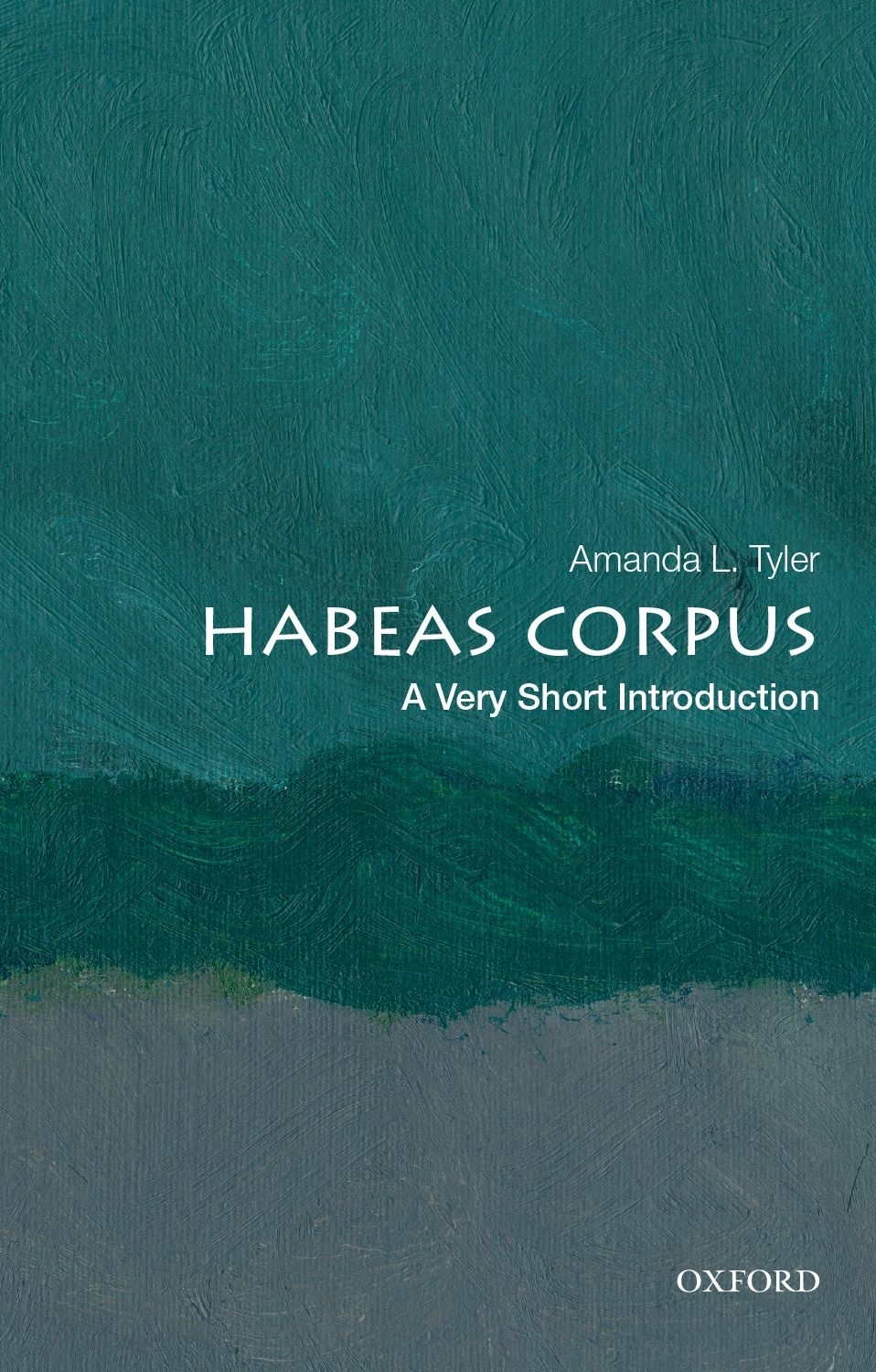 Habeas Corpus A Very Short Introduction VERY SHORT INTRODUCTIONS are for - photo 1