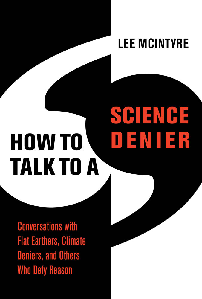 How to Talk to a Science Denier Conversations with Flat Earthers Climate - photo 1