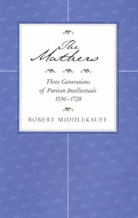 title The Mathers Three Generations of Puritan Intellectuals 1596-1728 - photo 1