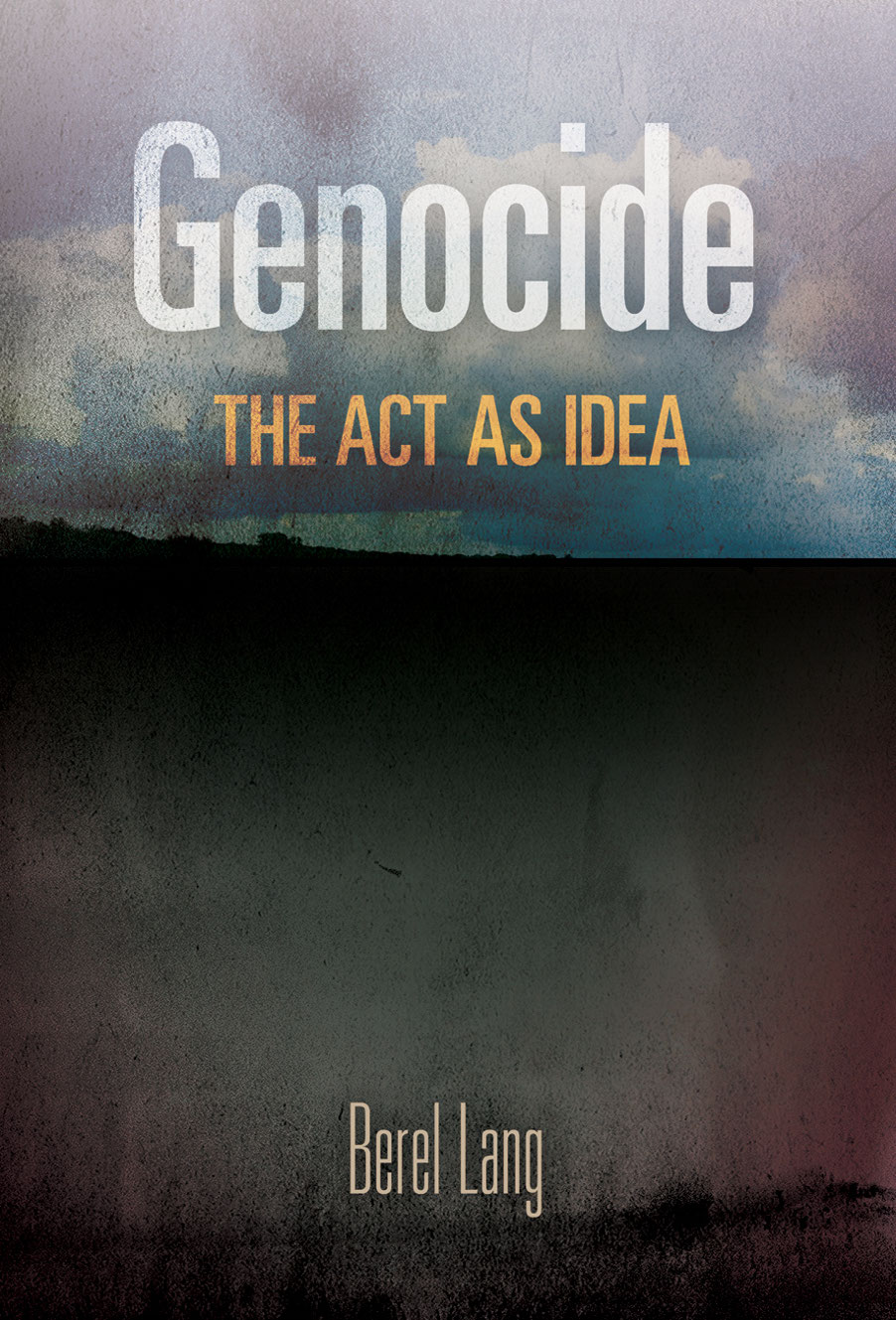 Genocide The Act as Idea Pennsylvania Studies in Human Rights Bert B - photo 1