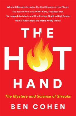 Ben Cohen - The Hot Hand: The Mystery and Science of Streaks