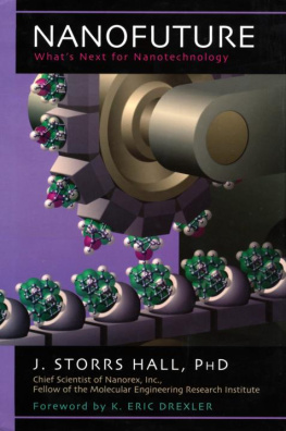 J. Storrs Hall - Nanofuture: Whats Next For Nanotechnology