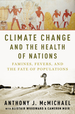 Alistair Woodward - Climate change and the health of nations : famines, fevers, and the fate of populations