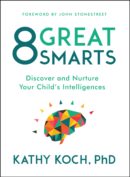 Dr Kathy Koch wants parents to know that their kids are smart whether they - photo 1