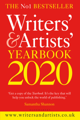 Alysoun Owen (editor) Writers & artists yearbook 2020 : the essential guide to the media and publishing industries : the perfect companion for writers of fiction and non-fiction, poets, playwrights, journalists, and