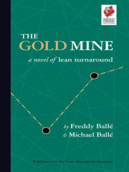 Freddy Balle - The Gold Mine: A Novel of Lean Turnaround