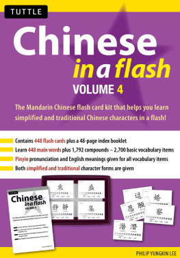 Philip Yungkin Lee - Chinese in a Flash: v. 4 (Tuttle Flash Cards)