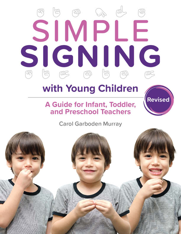 Contents Chapter 1 Lets Begin Using Sign Language with Young Children Chapter 2 - photo 2