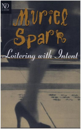 Muriel Spark Loitering with Intent