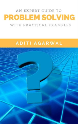Aditi Agarwal - An Expert Guide to Problem-Solving: With Practical Examples (Learn Brainstorming, Fishbone, SWOT, FMEA, 5Whys + 6 more)